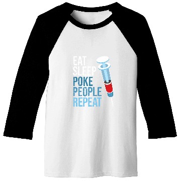 Discover Eat Sleep Poke People Repeat Phlebotomy for nurses Technician Baseball Tees
