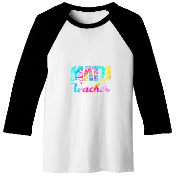Discover Tie Dye Math Teacher Mathematics Teacher Life Funny Math Baseball Tees
