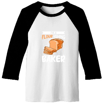 Discover Im A FlourIshing Baker Bread Baking Baseball Tees