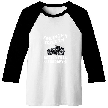 Discover Motorcycle Biker finding my freedom better than therapy ride Baseball Tees