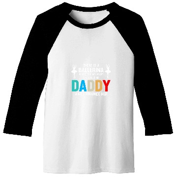 Discover Mens Ballerina I finance her Dance Dad Ballet Baseball Tees