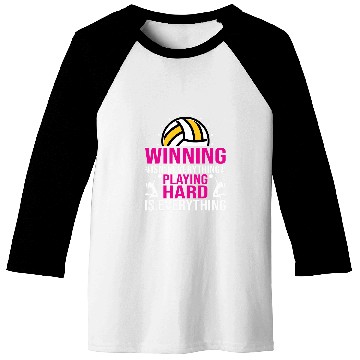 Discover Winning Isnt Everything Playing Hard Funny Volleyball Baseball Tees