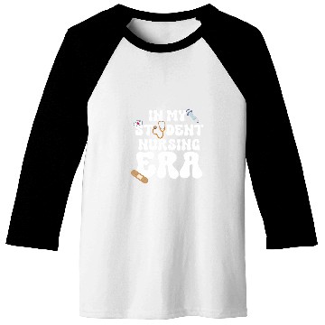 Discover In My Nursing Student Era Product 3 Baseball Tees
