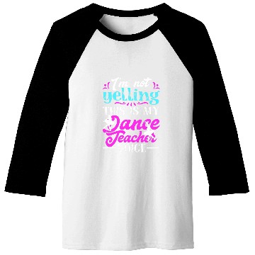 Discover Dance Teacher Ballet Baseball Tees