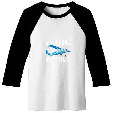 Discover My Plane My Rules Light Aviation Propeller RC Airplane Pilot Baseball Tees