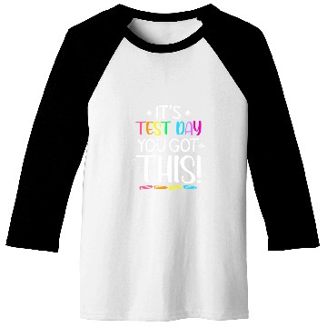 Discover Funny Testing Day Its Test Day Teacher Student Testing Baseball Tees