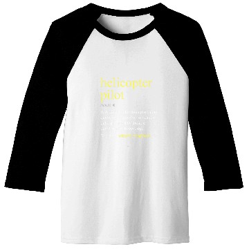 Discover Helicopter Pilot Definition Funny Cool Baseball Tees