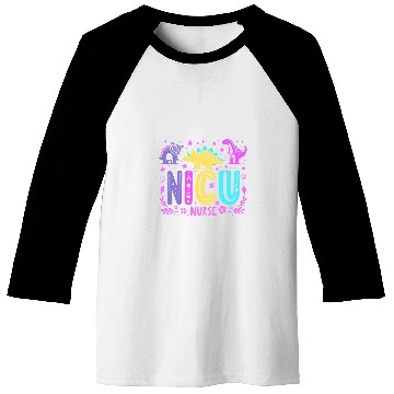 Discover Neonatal Intensive Care NICU nurses Dinosaur Neonatal Care Baseball Tees