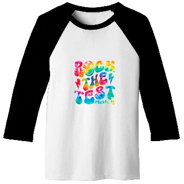 Discover rock test testing day motivational teacher student Baseball Tees