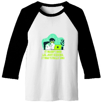 Discover Just Kidding It Was Totally DNS Memes Computer Programming Baseball Tees