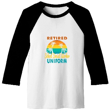 Discover Retired School Social Worker Uniform Tropical Retirement Baseball Tees