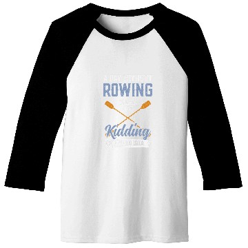 Discover A Day Without Rowing is Like kayak Baseball Tees