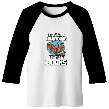 Discover Its Not Hoarding If Its BooksBook Lovers Reading Teacher 2 Baseball Tees