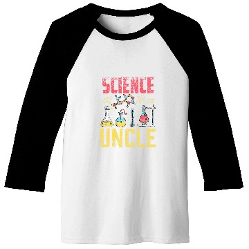 Discover Science Uncle Job Scientist Researcher Research Baseball Tees