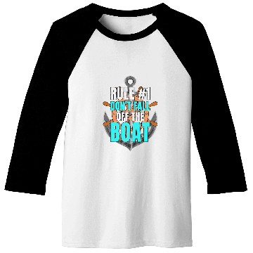 Discover Funny Cruise s Rule 1 Dont Fall Off The Boat 2 Baseball Tees
