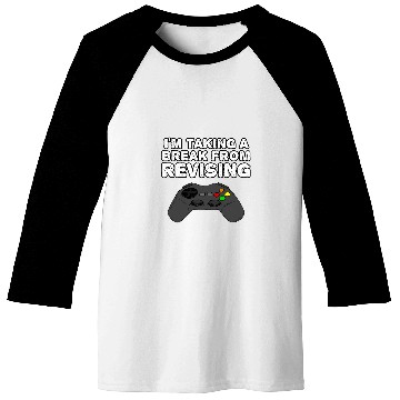 Discover Im Taking A Break From Revising Gamer Gaming Funny Baseball Tees