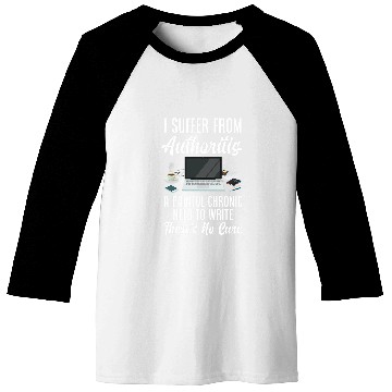 Discover I Suffer From Authoritis Funny Author Writer Baseball Tees