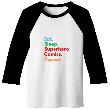 Discover Eat Sleep Superhero Comics Repeat for Comic Book Lovers Baseball Tees