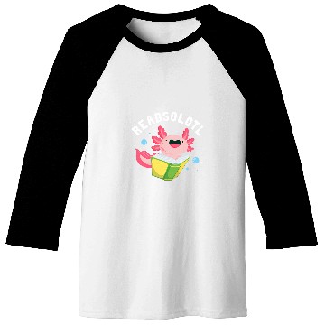 Discover Readsolotl Axolotls Reading Fish Lizard Book 3 Baseball Tees