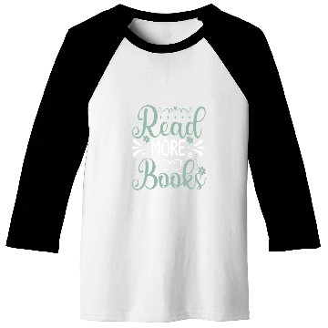 Discover Read More Books Inspirational Quote Book Lover Gift 1 Baseball Tees
