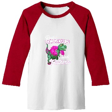 Discover Dinosaur Pet Amazing Real Dinosaurs Had Feathers TRex Comedy Baseball Tees