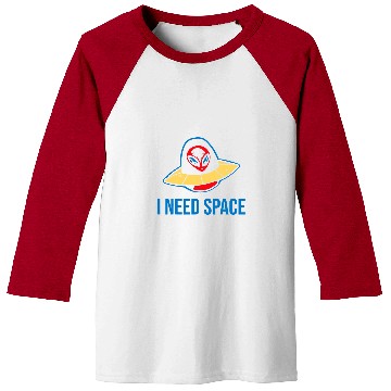 Discover Aliens UFO I need space  for astronomy geek alien 1 Baseball Tees