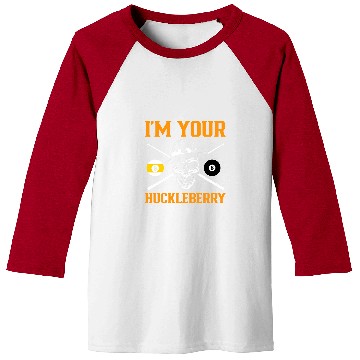 Discover Sport Billiard Im Your Huckleberry Baseball Tees