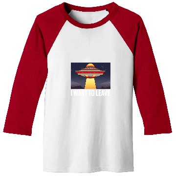 Discover Aliens UFO I Want To Leave Funny UFO Abduction Extraterrestrial Alien 32 Baseball Tees