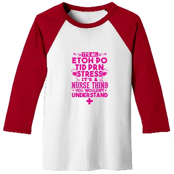 Discover nurses Job Funny Drinking Alcohol Stressed nursess Its A nurses Thing Baseball Tees