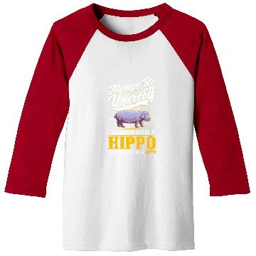 Discover Hippo Pet Always be yourself Baseball Tees