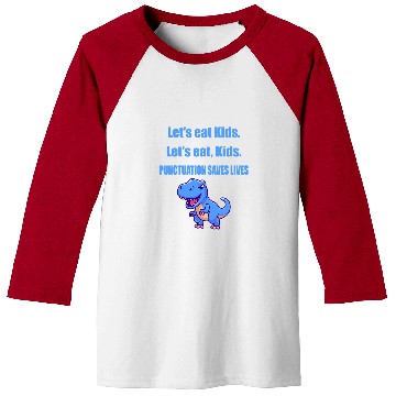 Discover Dinosaur Pet Lets Eat Kids Dinosaur Punctuation Saves Lives Baseball Tees