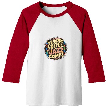 Discover Coffee Fun Weekends Coffee Jazz Comps Funny Skull Cheer Dance Mom Baseball Tees