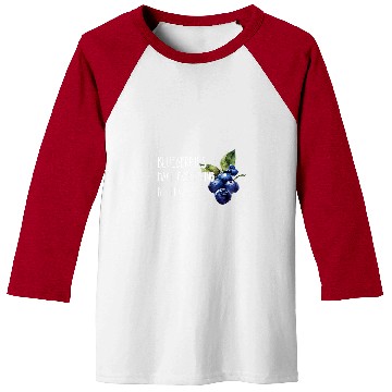 Discover Blueberries Make Everything Better Fruit Healthy Berry Baseball Tees