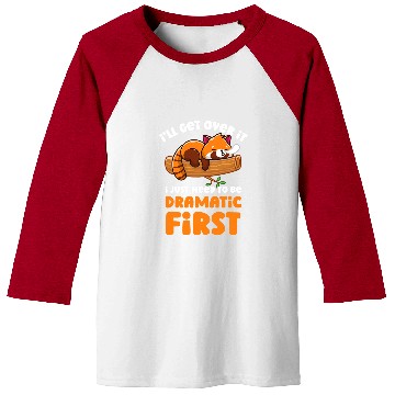 Discover Panda Pet Ill Get Over It I Just Need To Be Dramatic First Red Panda Baseball Tees
