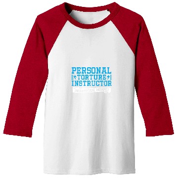 Discover Personal Torture Instructor Physical Therapist Baseball Tees