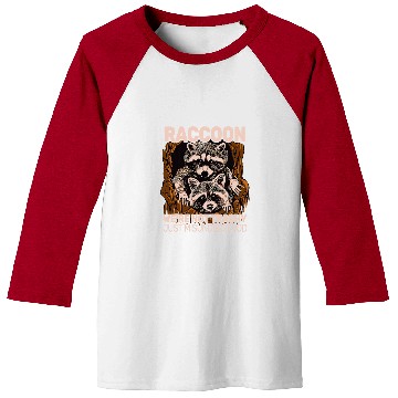 Discover Raccoon Pet We re not trashy Just misunderstood Animal cute Raccoon Baseball Tees