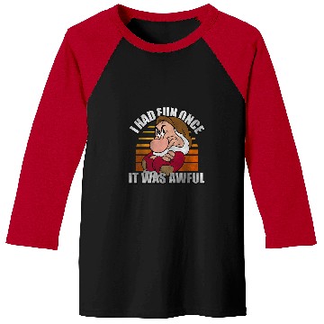 Discover Disney Snow White Grumpy I Had Fun Once It Was Awful Baseball Tees
