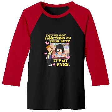 Discover Bob'S Burgers Something On Your Butt Baseball Tees