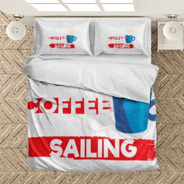 Discover CF Coffee Funny Sailing Boat Sailor Saying But First Coffee Phrase Bedding Sets