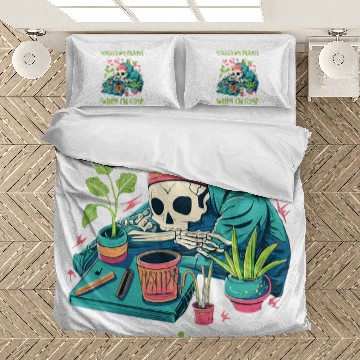 Discover Water My Plants When Im Gone Plant Lady Skeleton Bedding Sets
