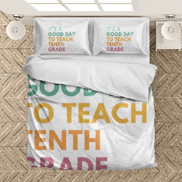 Discover Its A Good Day To Teach Tenth Grade Bedding Sets