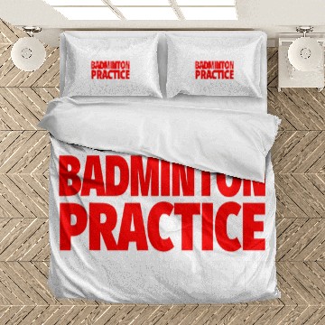Discover Sorry I Cant My Kid Has Badminton Practice Zip Bedding Sets