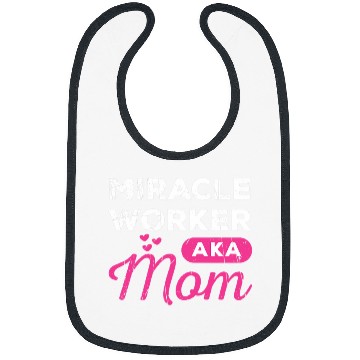 Discover Womens Funny Miracle Worker AKA Mom Believers gift Bibs