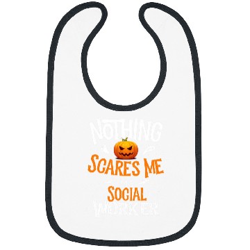Discover You Cannot Scare Me Im a School Social Worker Halloween Bibs