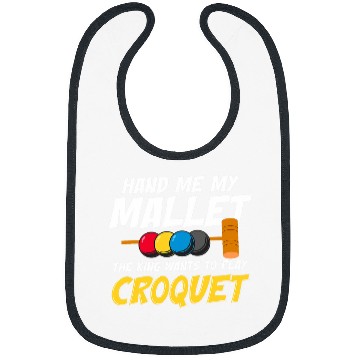 Discover Funny Croquet Quote Mallet Sport Enthusiast Playing Croquet 1 Bibs
