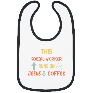 Discover This Social Worker Runs On Jesus and Coffee Bibs