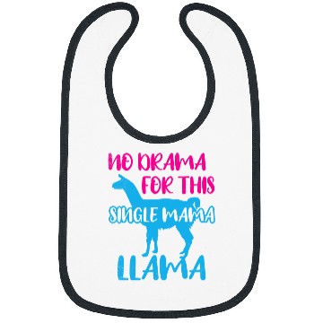 Discover Llama Lover Funny Mom No Drama Llama Lover Single Mama Life Mother Cute Bibs