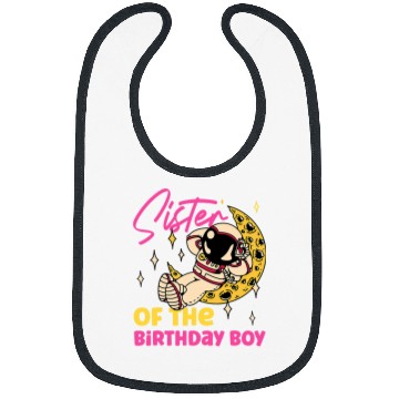 Discover Astronauts Sister Of The Birthday Boy Astronaut Bibs