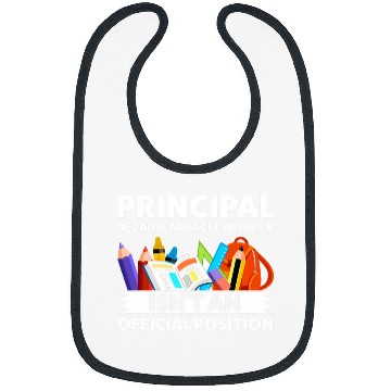 Discover Principal because miracle worker Principal Bibs