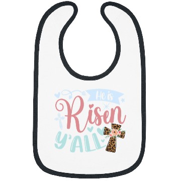 Discover He Is Risen Yall Happy Easter Bibs